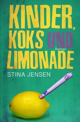 Jensen |  Kinder, Koks und Limonade | Buch |  Sack Fachmedien