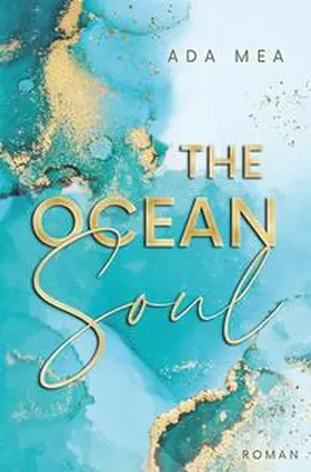 Mea |  The Ocean Soul | Buch |  Sack Fachmedien