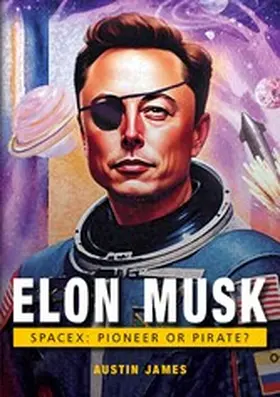 James |  ELON MUSK. SPACE X. | eBook | Sack Fachmedien