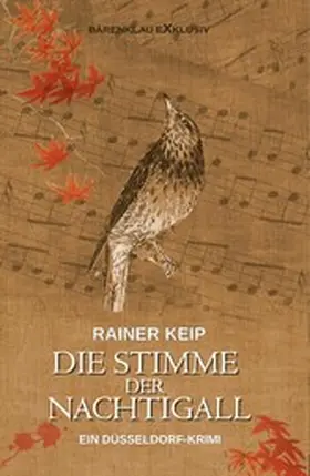 Keip |  Die Stimme der Nachtigall - Ein Düsseldorf-Krimi | eBook | Sack Fachmedien