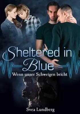 Lundberg |  Sheltered in blue - Wenn unser Schweigen bricht | eBook | Sack Fachmedien