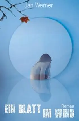 Werner |  Ein Blatt im Wind | Buch |  Sack Fachmedien
