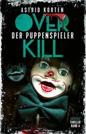 Korten |  OVERKILL - DER PUPPENSPIELER | eBook | Sack Fachmedien
