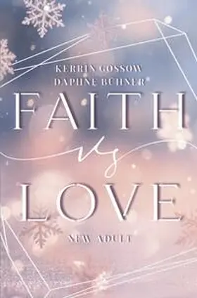 Bühner / Gossow / Alphia |  Faith vs. Love | Buch |  Sack Fachmedien