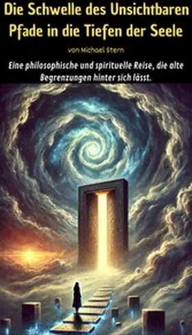 Stern |  Die Schwelle des Unsichtbaren - Pfade in die Tiefen der Seele | eBook | Sack Fachmedien