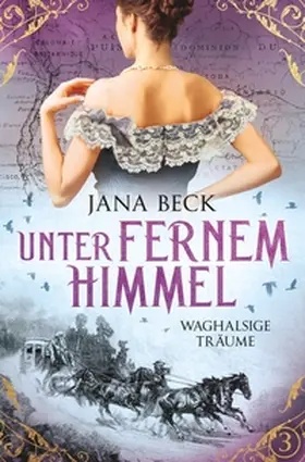 Beck |  Unter fernem Himmel - Waghalsige Träume | Buch |  Sack Fachmedien