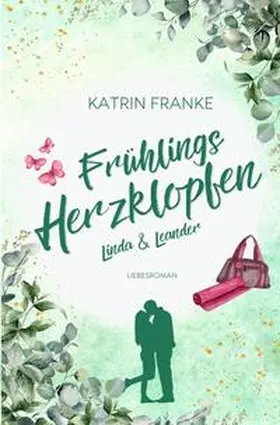 Franke |  Frühlingsherzklopfen | Buch |  Sack Fachmedien