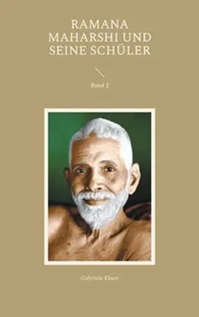 Ebert |  Ramana Maharshi und seine Schüler | Buch |  Sack Fachmedien
