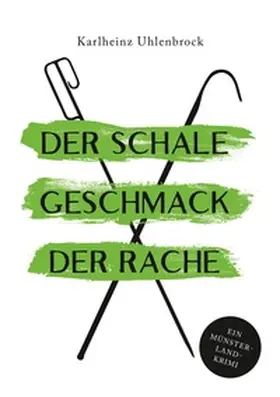 Uhlenbrock |  Der schale Geschmack der Rache | Buch |  Sack Fachmedien