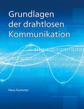 Kummer |  Grundlagen der drahtlosen Kommunikation | Buch |  Sack Fachmedien