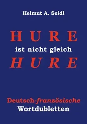 Seidl |  Hure ist nicht gleich Hure | Buch |  Sack Fachmedien
