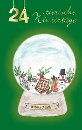 Müller |  24 tierische Wintertage | Buch |  Sack Fachmedien