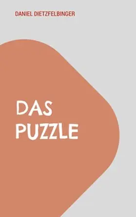 Dietzfelbinger |  Das Puzzle | Buch |  Sack Fachmedien