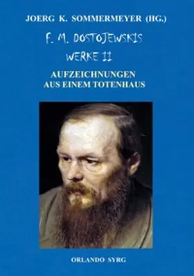 Dostojewski / Sommermeyer / Syrg |  F. M. Dostojewskis Werke II | Buch |  Sack Fachmedien