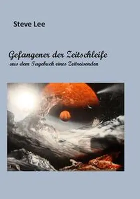Lee |  Gefangener der Zeitschleife | Buch |  Sack Fachmedien