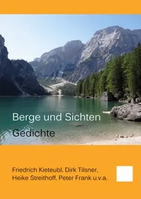 Kieteubl / Tilsner / Streithoff |  Berge und Sichten | Buch |  Sack Fachmedien