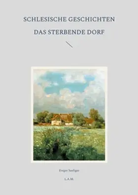 Seeliger / Metz |  Schlesische Geschichten | Buch |  Sack Fachmedien