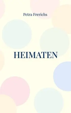 Frerichs |  Heimaten | Buch |  Sack Fachmedien