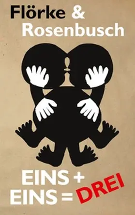 Flörke / Rosenbusch | Eins + eins = drei | Buch | 978-3-7583-3070-4 | sack.de