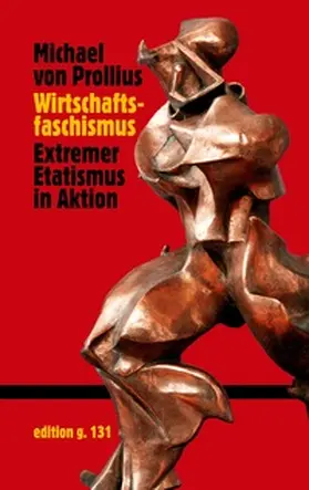 von Prollius |  Wirtschaftsfaschismus | Buch |  Sack Fachmedien