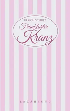 Schulz |  Frankfurter Kranz | Buch |  Sack Fachmedien