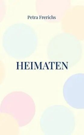 Frerichs |  Heimaten | eBook | Sack Fachmedien