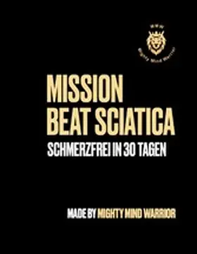 Biankeu |  Mission Beat Sciatica | eBook | Sack Fachmedien