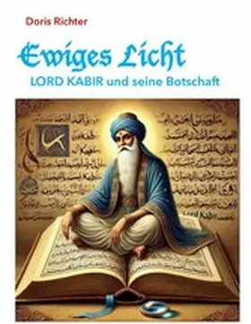 Richter |  Ewiges Licht - LORD KABIR und seine Botschaft | eBook | Sack Fachmedien