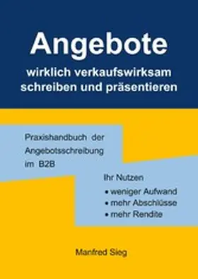 Sieg |  Angebote wirklich verkaufswirksam schreiben und präsentieren | eBook | Sack Fachmedien