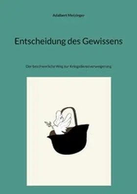 Metzinger |  Entscheidung des Gewissens | eBook | Sack Fachmedien