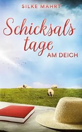 Mahrt |  Schicksalstage am Deich | eBook | Sack Fachmedien