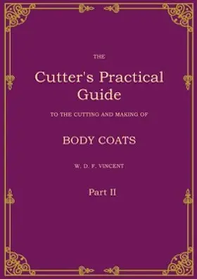 VINCENT |  The Cutter's Practical Guide, Part 2 | Buch |  Sack Fachmedien
