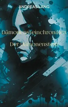 Lang |  Dämonensteinchroniken | eBook | Sack Fachmedien