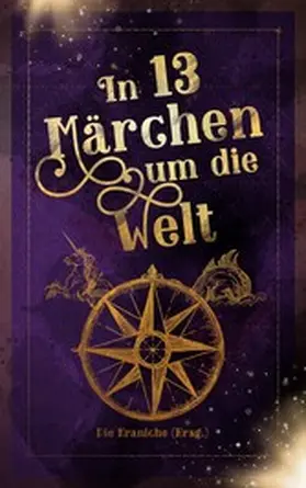 Siegmund / Bohnen / Neuburg |  In 13 Märchen um die Welt | eBook | Sack Fachmedien