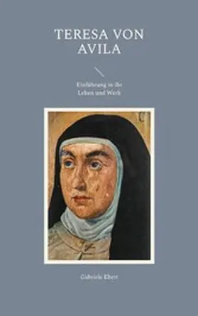 Ebert |  Teresa von Avila | eBook | Sack Fachmedien