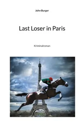 Burger |  Last Loser in Paris | Buch |  Sack Fachmedien