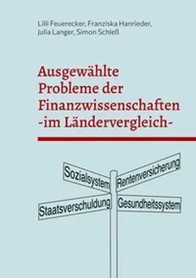 Feuerecker / Hanrieder / Langer |  Ausgewählte Probleme der Finanzwissenschaften im Ländervergleich | Buch |  Sack Fachmedien