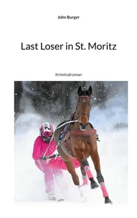 Burger |  Last Loser in St. Moritz | Buch |  Sack Fachmedien