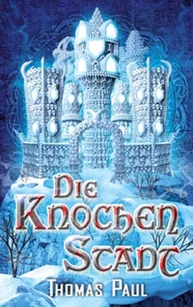Paul | Die Knochenstadt | Buch | 978-3-7583-7035-9 | www2.sack.de