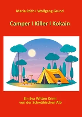 Grund / Stich |  Camper I Killer I Kokain | Buch |  Sack Fachmedien