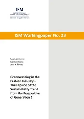 Linckens / Horn / Perret |  Greenwashing in the Fashion Industry - The Flipside of the Sustainability Trend from the Perspective of Generation Z | Buch |  Sack Fachmedien