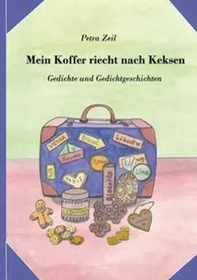 Zeil |  Mein Koffer riecht nach Keksen | Buch |  Sack Fachmedien