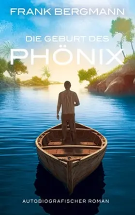 Bergmann |  Die Geburt des Phönix | Buch |  Sack Fachmedien