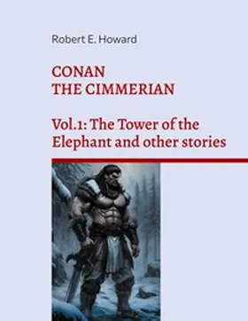 Howard / Moeller |  Conan the Cimmerian | Buch |  Sack Fachmedien