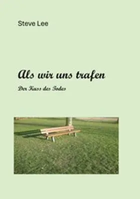 Lee |  Als wir uns begegneten | eBook | Sack Fachmedien