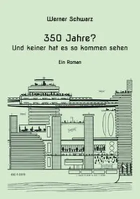 Schwarz |  350 Jahre? | eBook | Sack Fachmedien