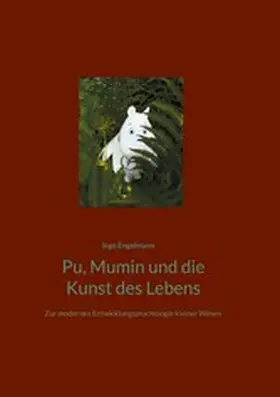 Engelmann |  Pu, Mumin und die Kunst des Lebens | eBook | Sack Fachmedien