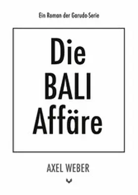 Weber |  Die Bali Affäre | eBook | Sack Fachmedien