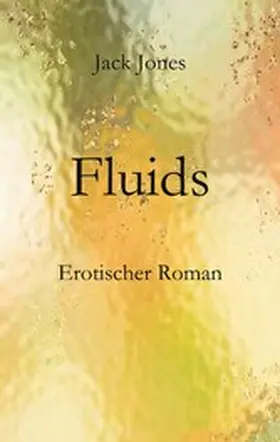 Jones |  Fluids | eBook | Sack Fachmedien