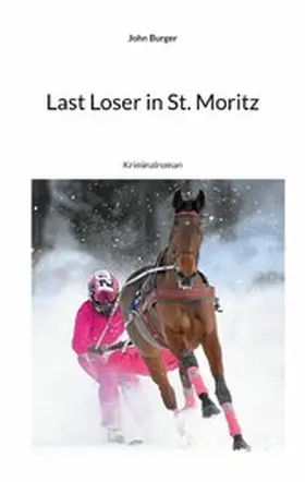 Burger |  Last Loser in St. Moritz | eBook | Sack Fachmedien